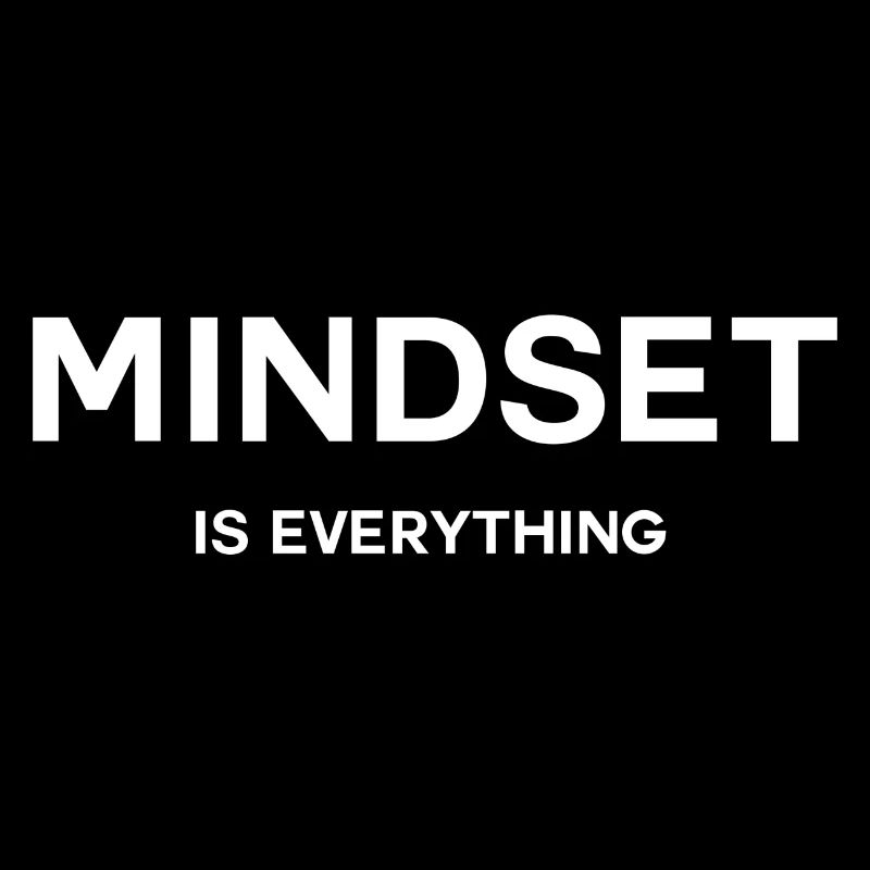 Mindset is everything - business and sucsess