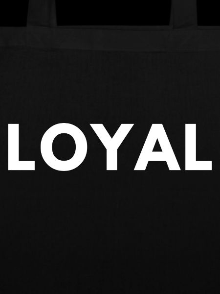 Loyal Loyalty