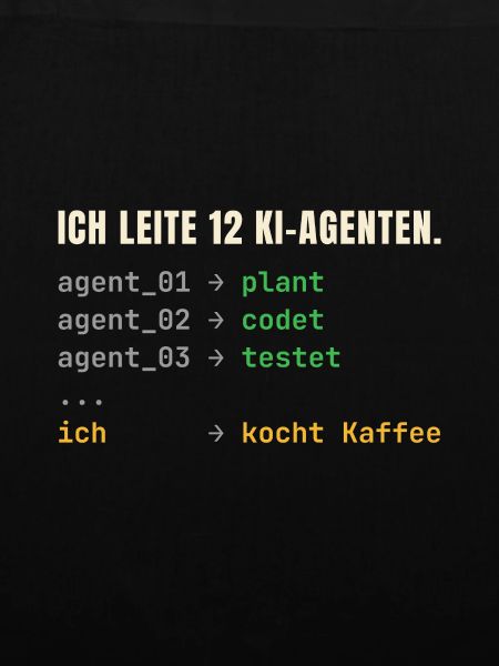 Ich leite 12 KI-Agenten – Chef-Shirt
