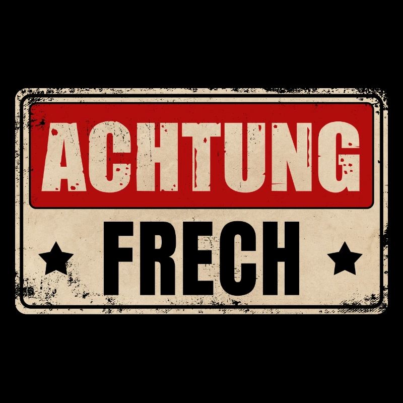 ACHTUNG FRECH