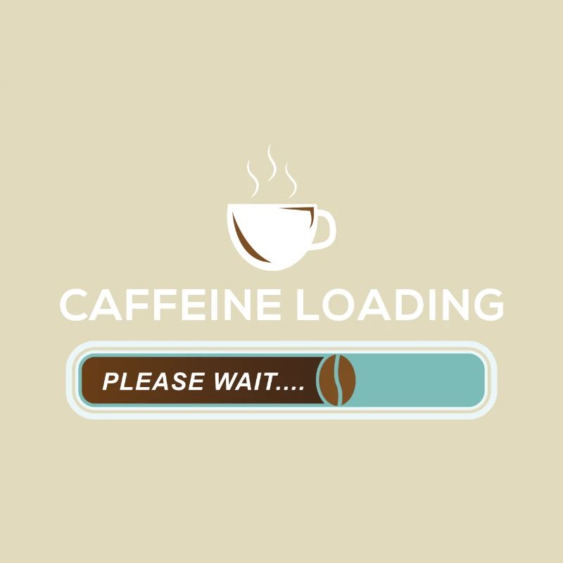 Caffeine Loading Pleas Wait Café fève Café