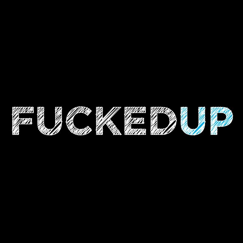 Fucked Up