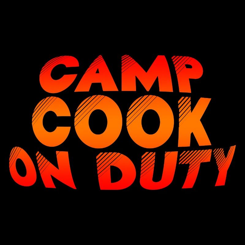 Camp Cook On Duty