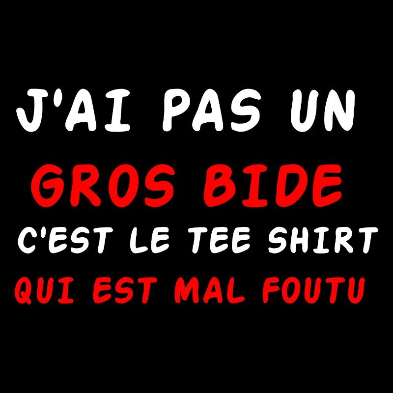 J'ai pas un gros bide