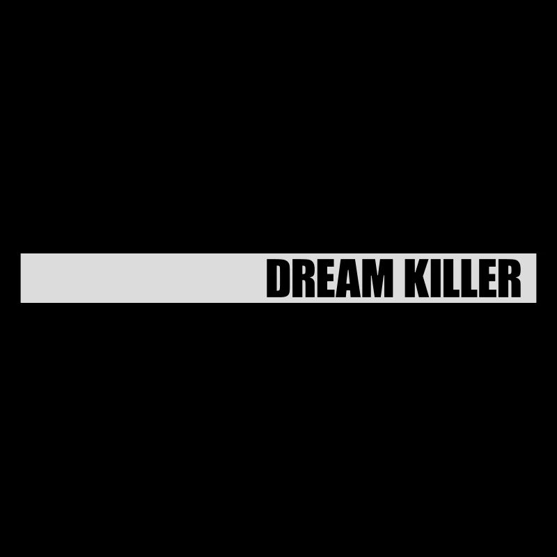 dream killer pessimists quote