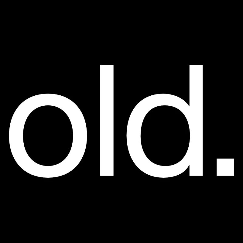Old