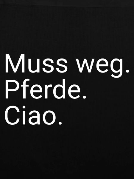 Muss Weg Pferde Ciao
