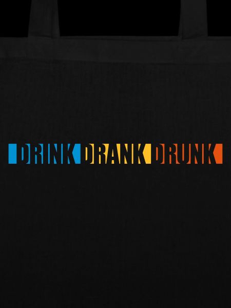 drink drank drunk quote