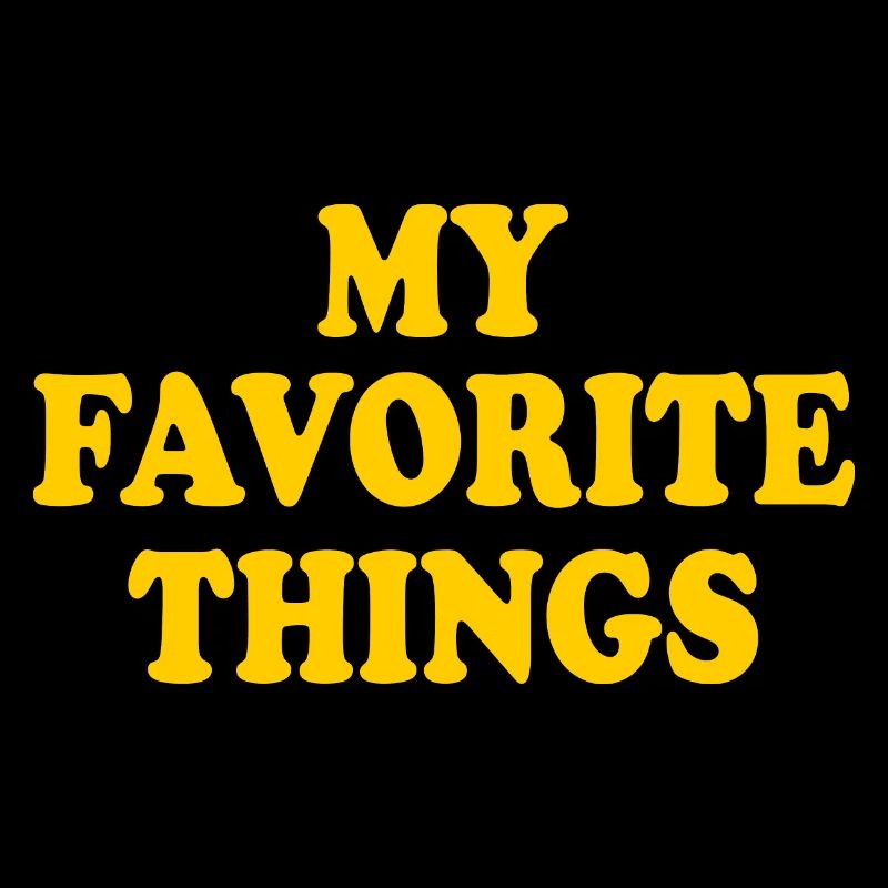 my favorite things