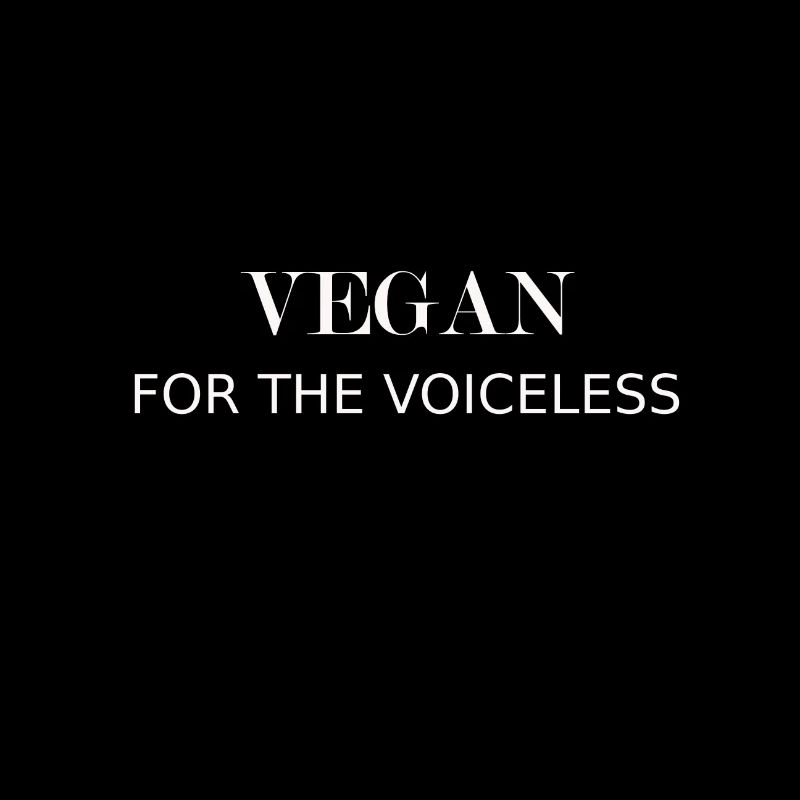 Vegan - for the voiceless