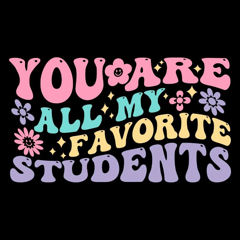 Ce sont tous mes étudiants préférés citation pour leh