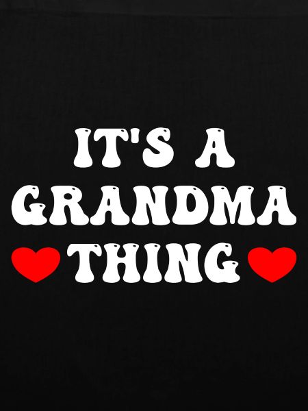 It's A Grandma Thing
