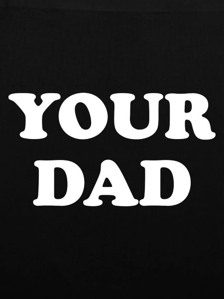 Your Dad