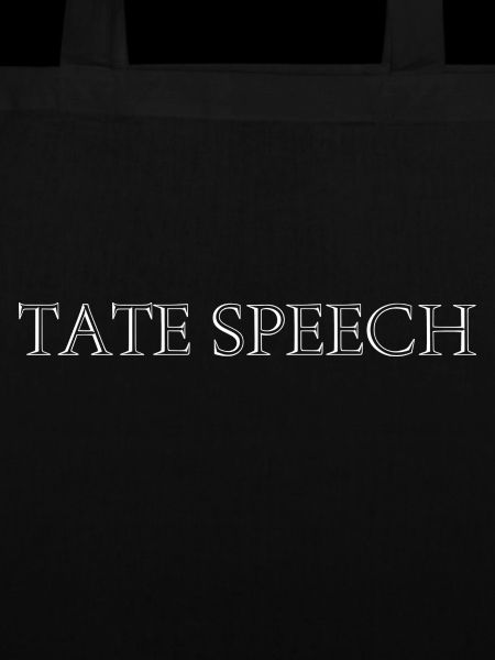 TATE SPEECH