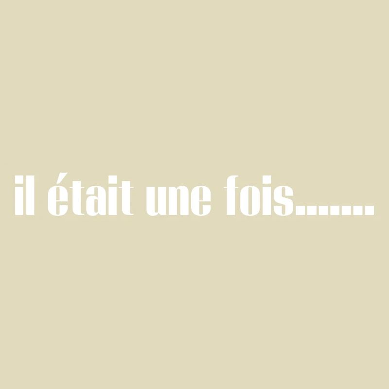 il était une fois