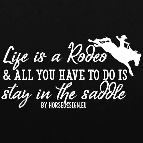 Das Leben ist ein Rodeo - Stoffbeutel