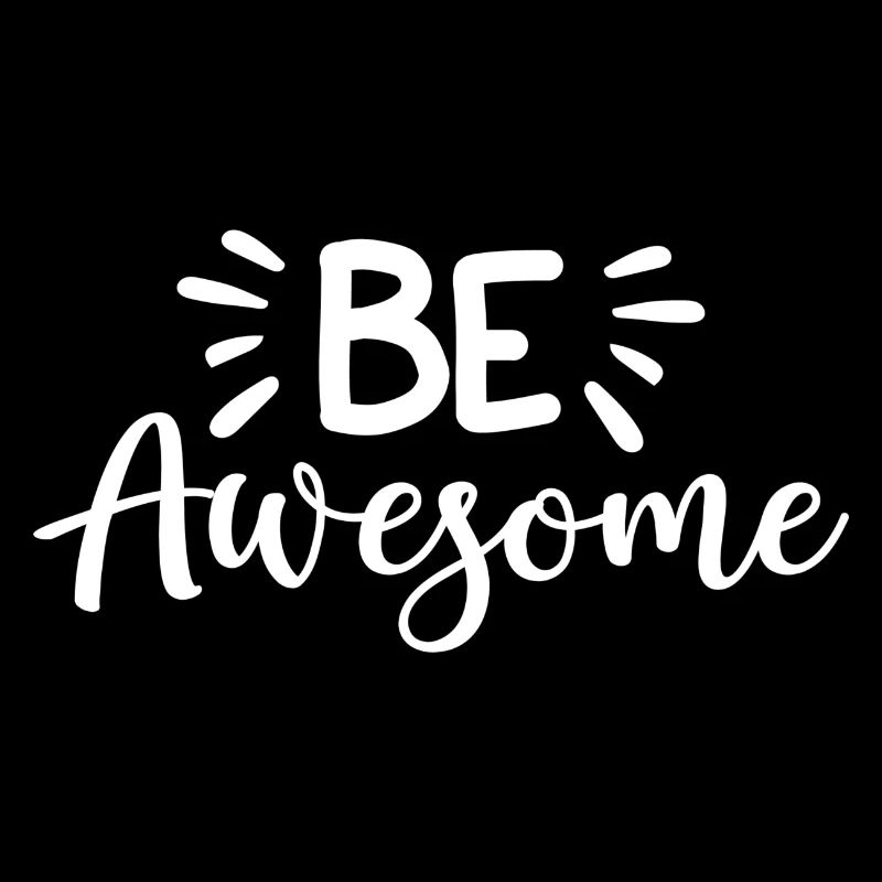Be Awesome