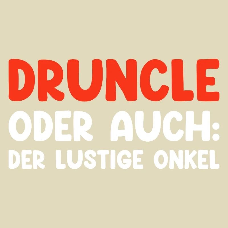 Druncle Oder Auch Der Lustige Onkel