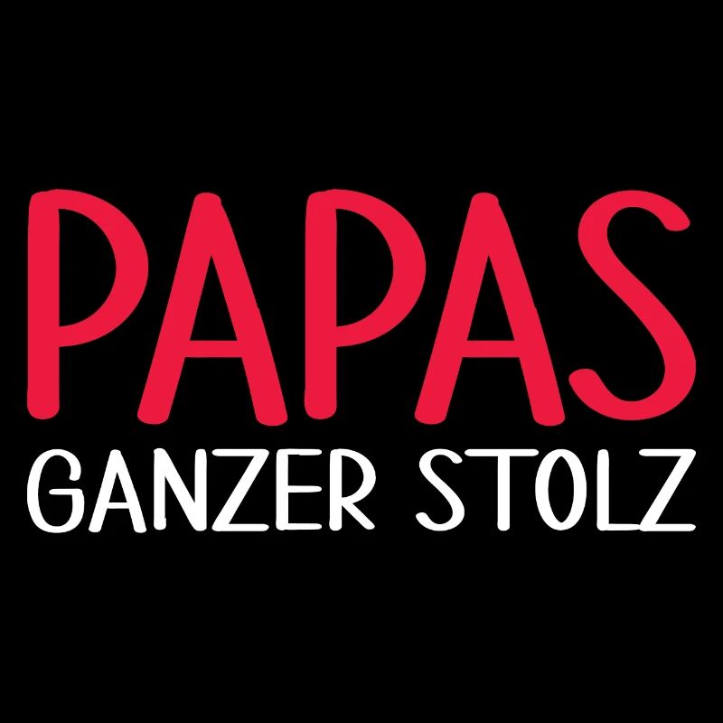 Papas Ganzer Stolz
