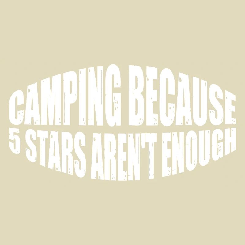 Camping Because 5 Stars Aren't Enough 4