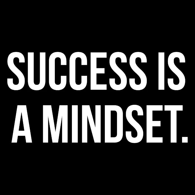 SUCCESS IS A MINDSET. | Greyline Official