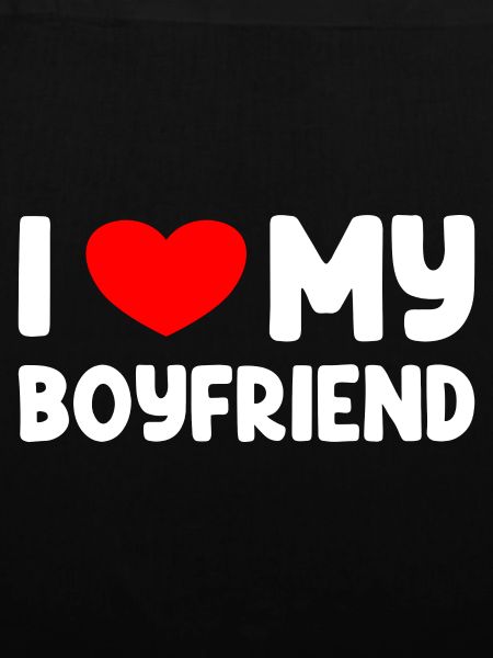 I Love My Boyfriend