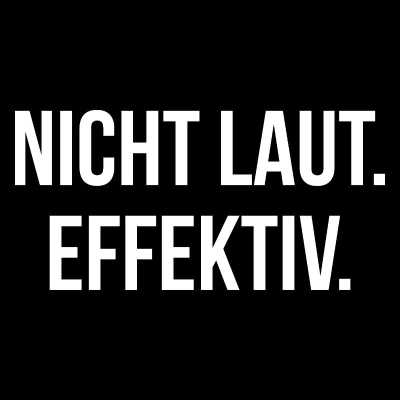 NICHT LAUT. EFFEKTIV. | Greyline Official