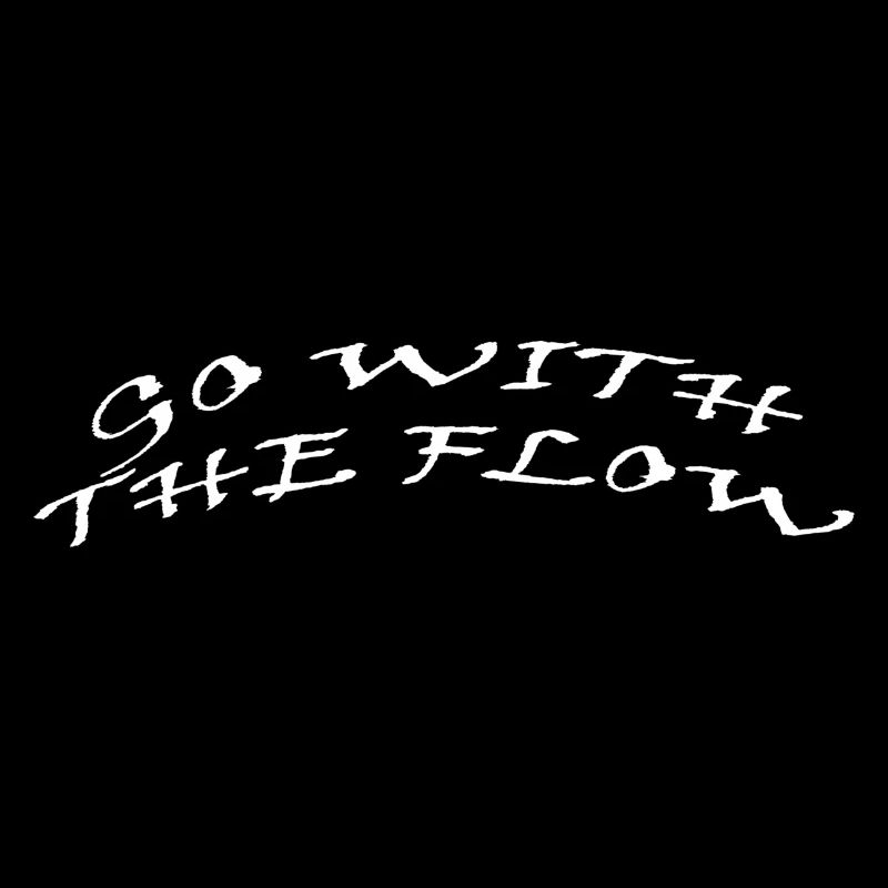 go with the flow