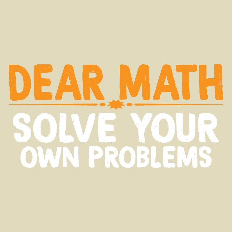 Dear Math, Solve Your Own Problems 4