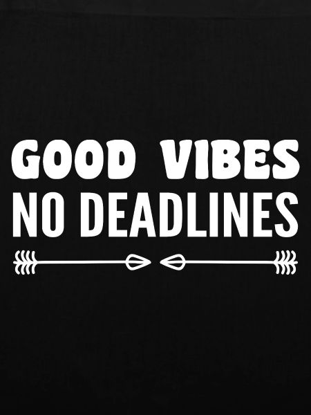 No deadlines