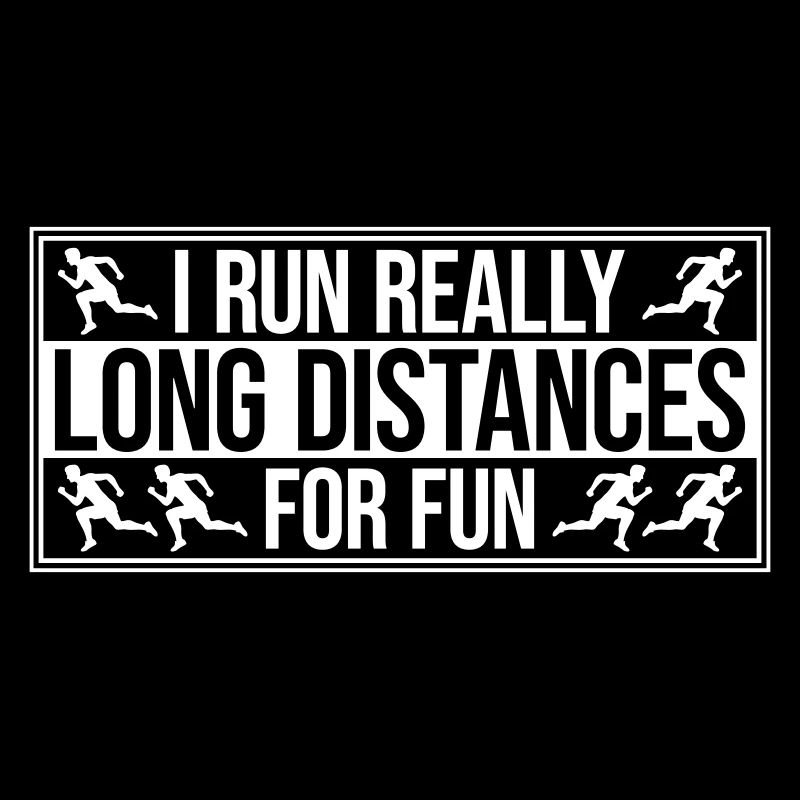 I Run Really Long Distances For Fun Marathon Sport