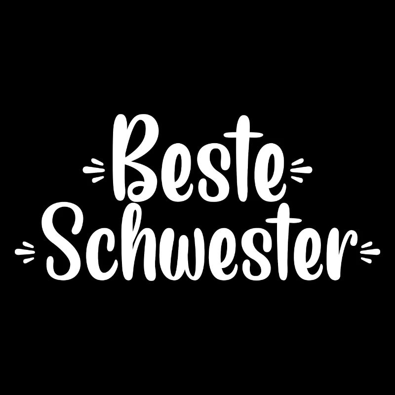 Beste Schwester
