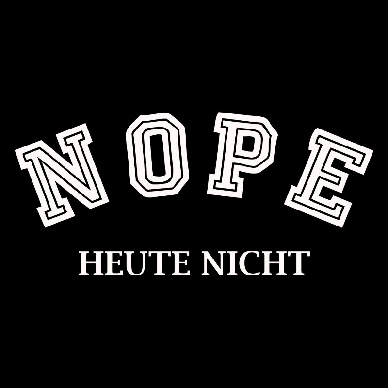 Nope Heute nicht