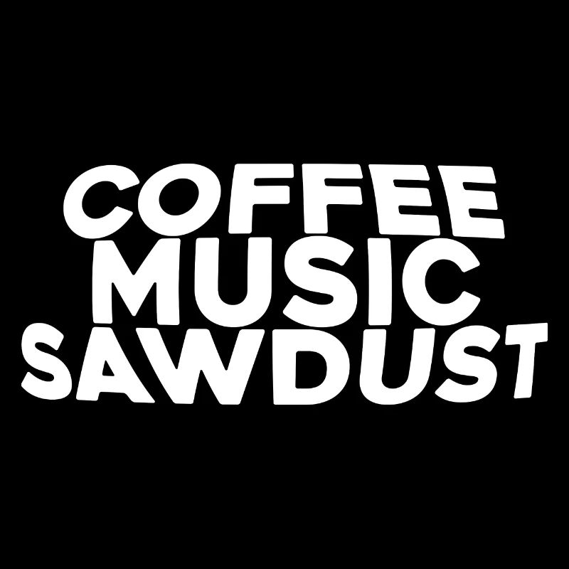 Café, Musique, Sciure de bois