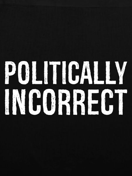 politically Incorrect