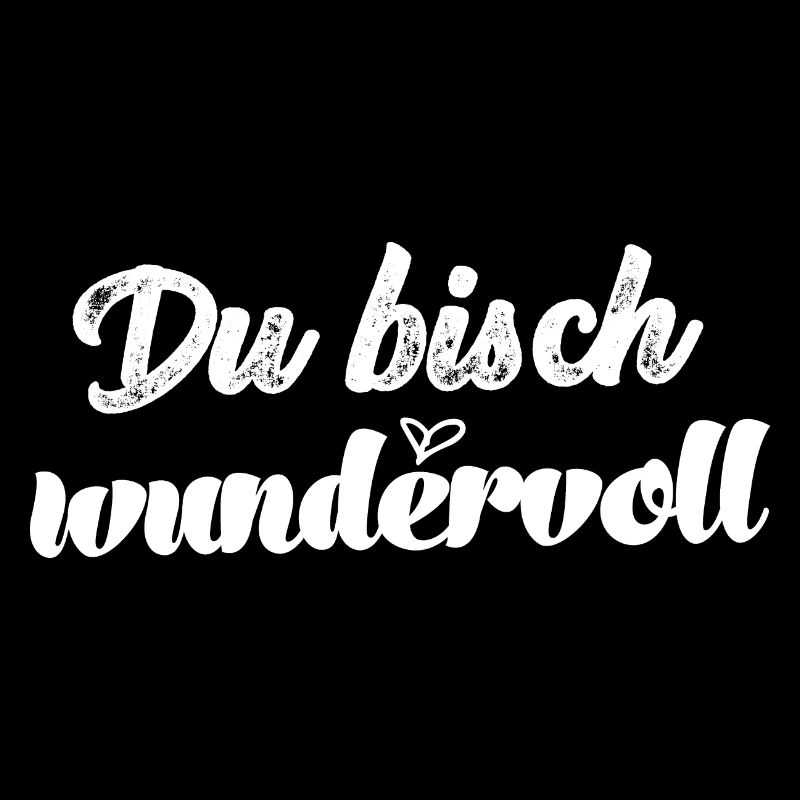 Du bisch wundervoll Schweizerdeutsch Sprüche