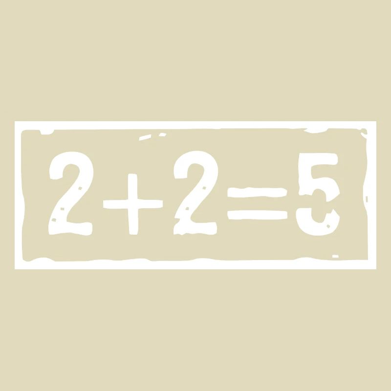 2 plus 2 equals 5 (dark)