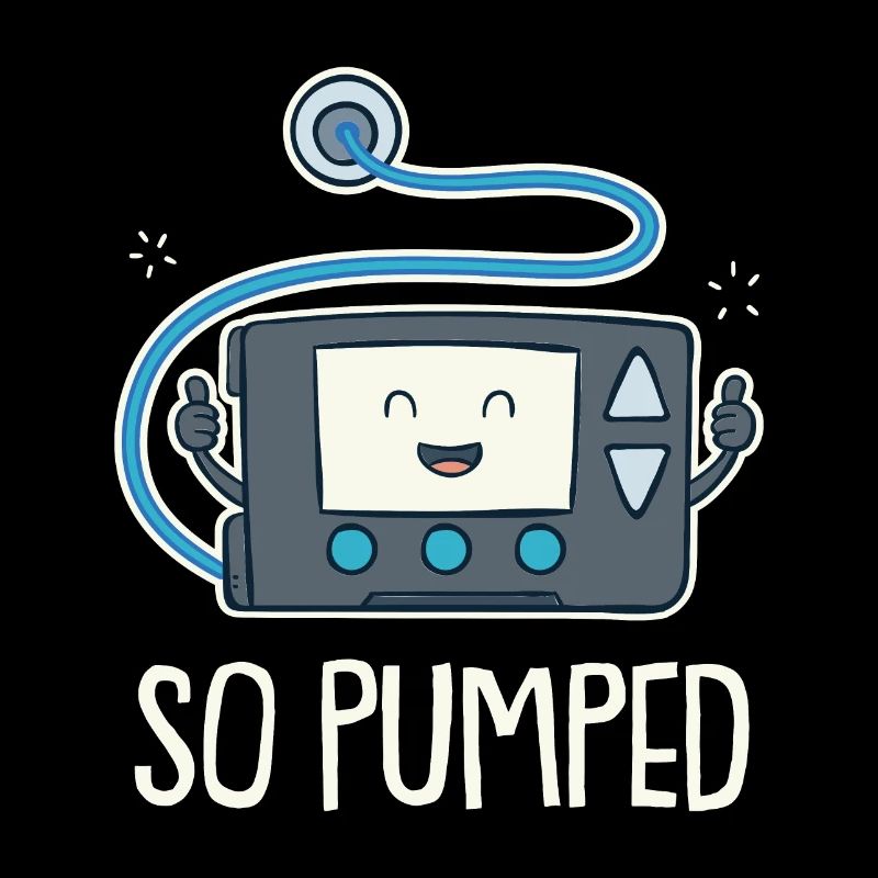 So Pumped Diabetes Type 1 Funny Insulin Pump