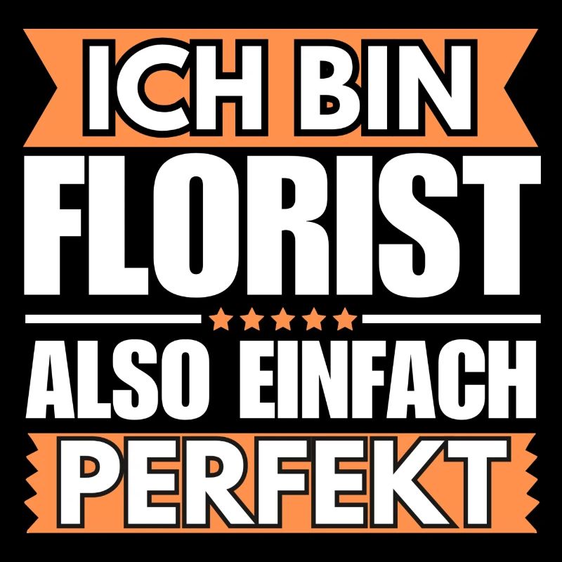 Einfach ein Perfekter Florist