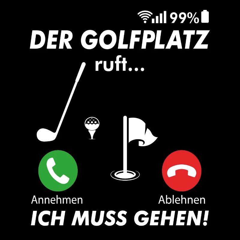 Golfer Golfplatz golfen anrufen Spruch