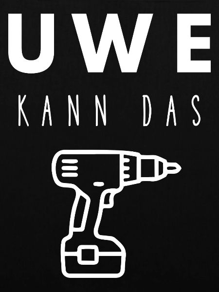 Uwe Name Handwerker Werkzeug Akkuschrauber