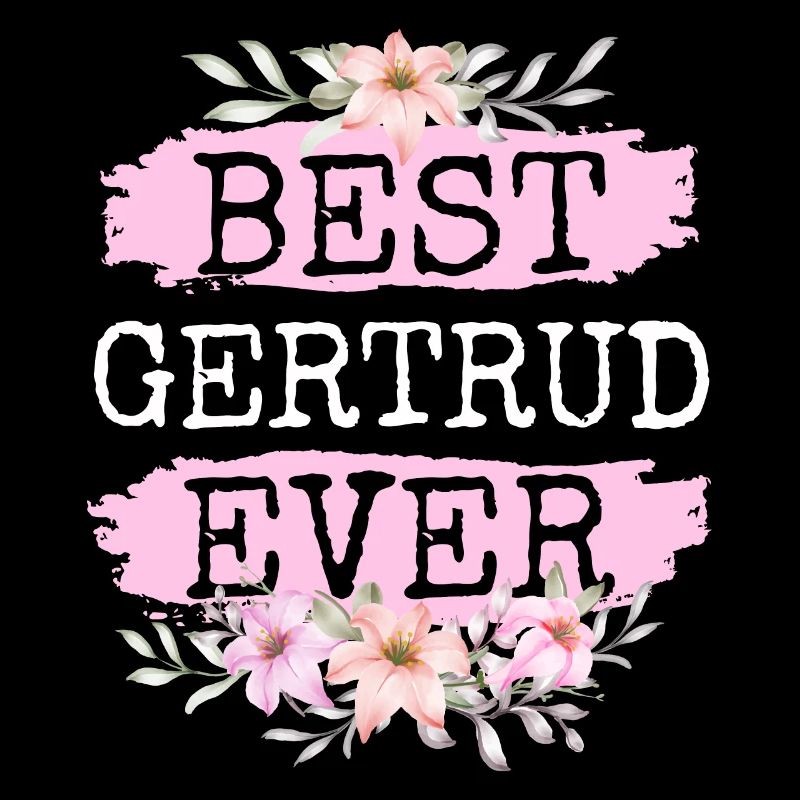 Gertrud Geschenk Name Geburtstag
