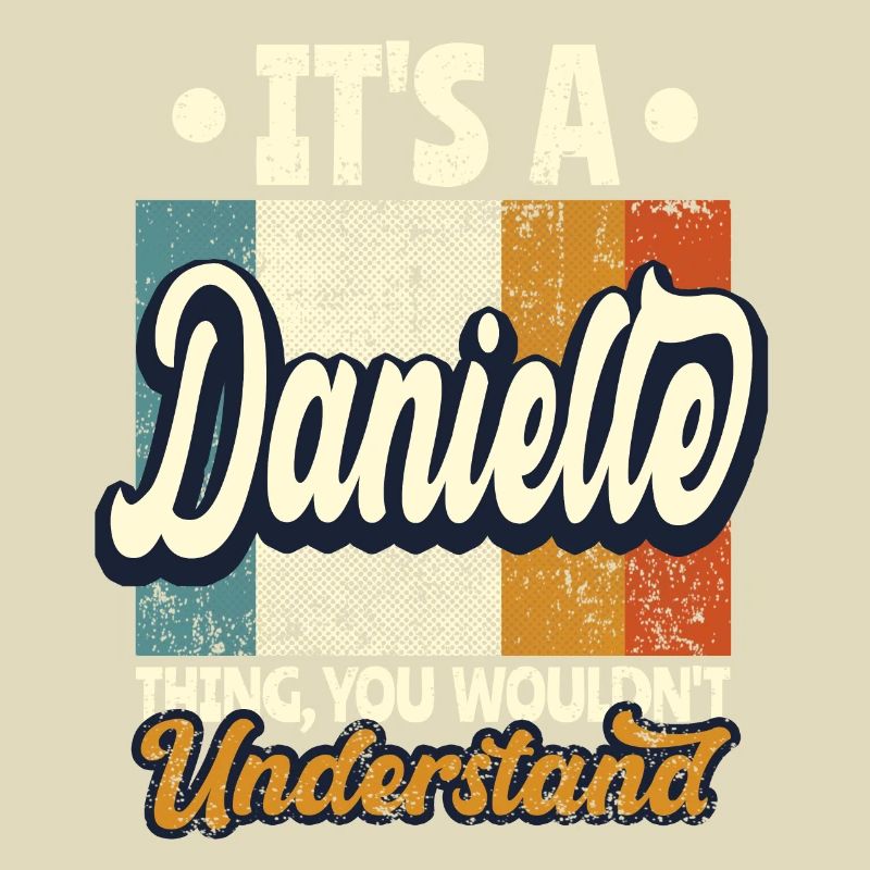 Danielle Name Gift Personalized Funny