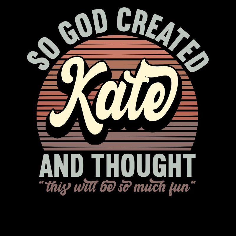 Name Kate Geschenk Geburtstag Spruch Lustig