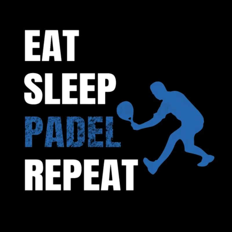 eat sleep padel repeat