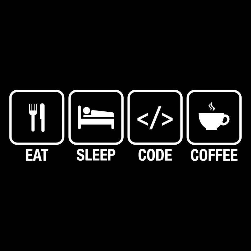 Geek - Eat, Sleep, Code, Coffee