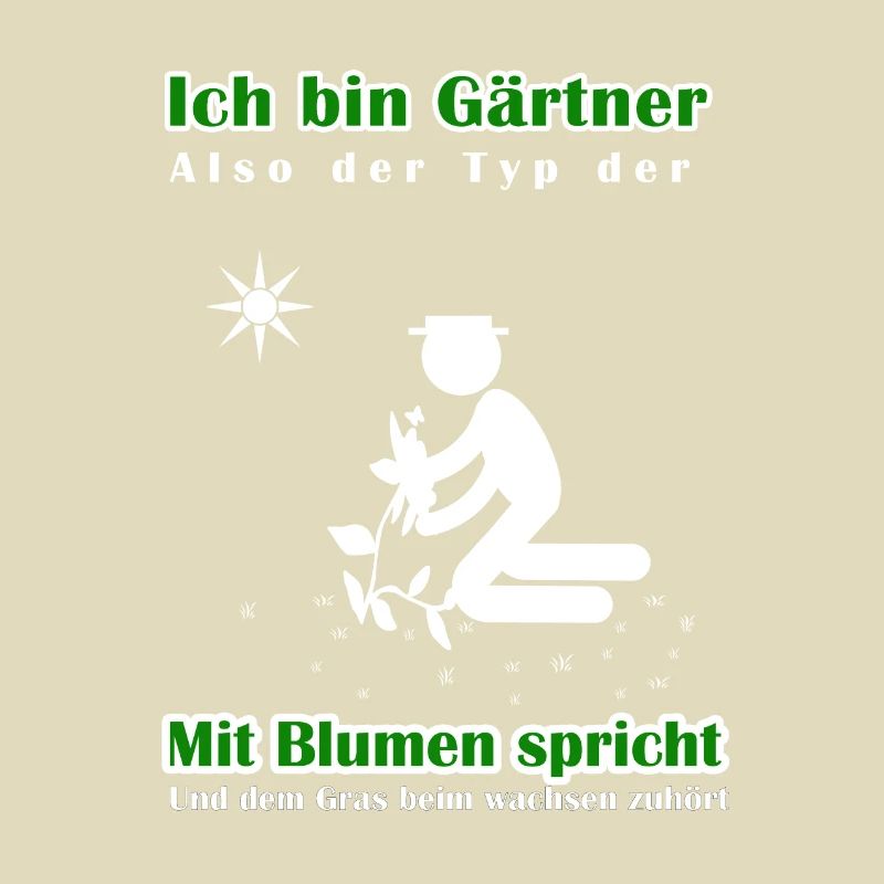 Ich bin Gärtner