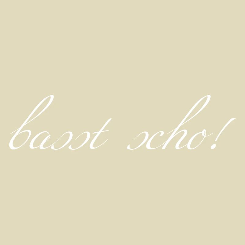 basst scho