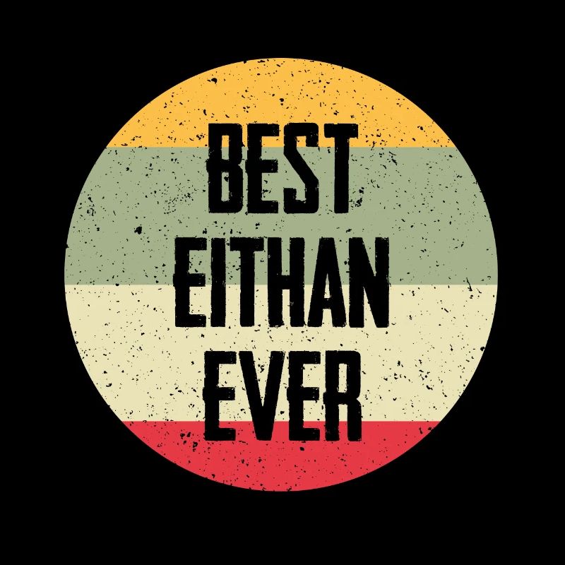Best Eithan Ever