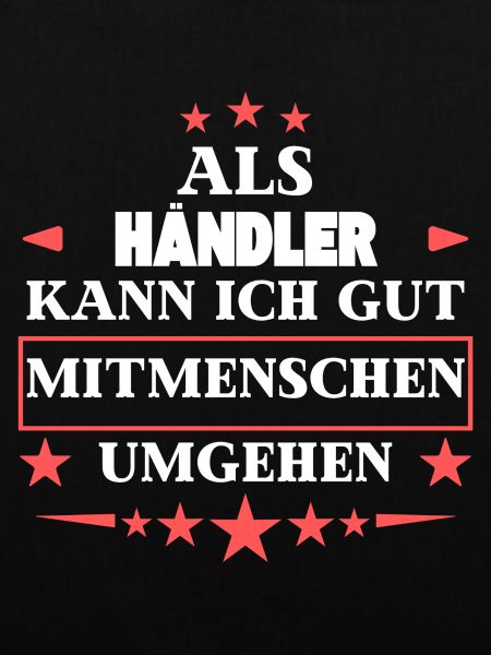 Als Händler Mitmenschen Umgehen.